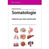 Somatologie - Učebnice pro obor ošetřovatel - Markéta Křivánková