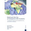 Hybrid and Cyber War as Consequences of the Asymmetry (Josef Schröfl,Bahram M. Rajaee,Dieter Muhr)(Pevná)