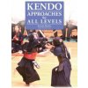Kendo - Approaches for All Levels (Sotaro Honda)(Brožovaná)