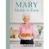 Mary Makes It Easy - Mary Berry