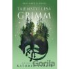 Tajemství lesa Grimm - Kathryn Purdie
