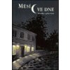 Měsíc ve dne - Eva Kantůrková, Hynek Klimek, Věroslav Mertl, Jan Míka