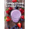Smoothies a ovocné šťavy