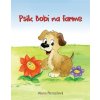 Psík Bobi na farme (Alena Penzešová)