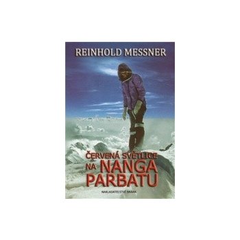 Červená světlice na Nanga Parbatu - Reinhold Messner