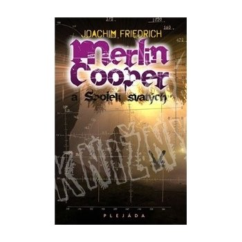 Joachim Friedrich - Merlin Cooper a Spolek svatých