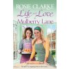 Life and Love at Mulberry Lane (Clarke Rosie)