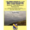 Battlefield 44: Volume III - Final Operations & Redeployment: The History of the 1st Battalion, 52nd Infantry, 198th LIB, 23rd Infantr (Paul Crucq)(Brožovaná)