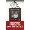 Šedesát let v psychiatrii jako majitel klíčů - Radkin Honzák