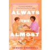 Always the Almost (Pevná)