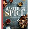 Mastering Spice (Lior Lev Sercarz,Genevieve Ko)(Pevná)