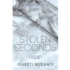 Stolen Seconds (Gheeti Nusrati)(Brožovaná)