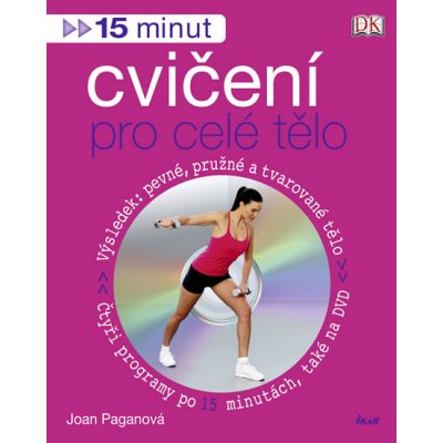 15 minut cvičení pro celé tělo + DVD Joan Paganová