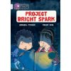 Project Bright Spark (Pitcher Annabel)