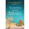 Každému jeho Izrael - Frištenská Štarková Hana