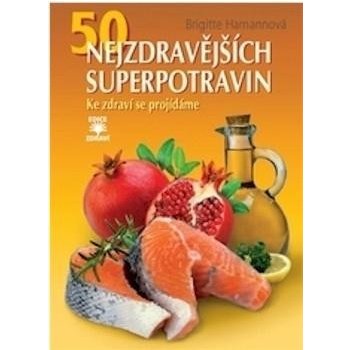 50 nejzdravějších superpotravin - Brigitte Hamannová