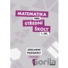 Matematika pro střední školy 1. díl - Blanka Škaroupková, Martina Květoňová, Peter Krupka, Zdeněk Polický
