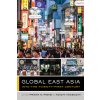Global East Asia, 4: Into the Twenty-First Century (Pieke Frank N.)