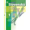 Nový Slovenský jazyk pre stredné školy 1 - Učebnica - Milada Caltíková, Kolektiv
