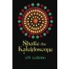 Shake the Kaleidoscope (Colkitto Gw)