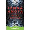 E-kniha Temná hmota - Blake Crouch