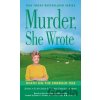Murder, She Wrote: Death on the Emerald Isle - Jessica Fletcher, Terrie Farley Moran