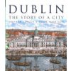 Dublin: The Story of a City (Conlin Stephen)