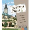 Stratená Žilina 1 - Patrik Groma, Milan Novák, Miroslav Pfliegel, Peter Štanský