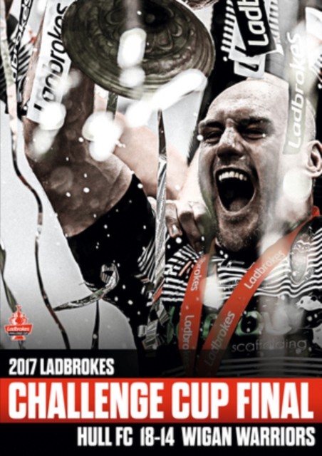 2017 Ladbrokes Challenge Cup Final - Hull FC V Wigan Warriors DVD