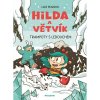 Paseka Hilda a Větvík: Trampoty s Ledouchem