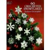 60 Crocheted Snowflakes - Barbara Christopher