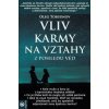 Vliv karmy na vztahy z pohledu véd - Torsunov Oleg