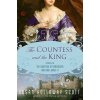 The Countess and the King: A Novel of the Countess of Dorchester and King James II (Susan Holloway Scott)(Brožovaná)