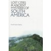 Lost Cities of South America (Childress David Hatcher)