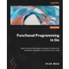 Functional Programming in Go (Dylan Meeus)(Brožovaná)