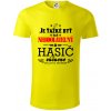 Neodolateľný hasič - Tričko z organickej bavlny - 3XL ( Citrónová )