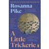 A Little Trickerie - Rosanna Pike, Penguin Books Ltd