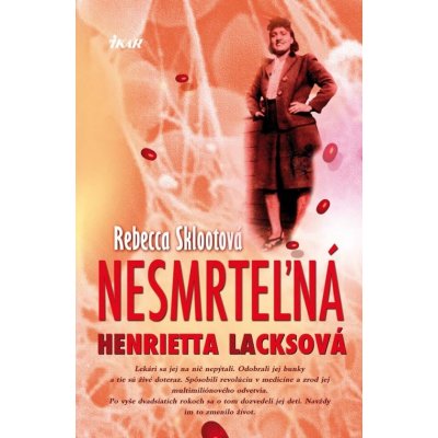 Nesmrteľná Henrietta Lacksová