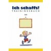 Ich schaffs! - Trainingsbuch für Kinder (Ben Furman,Thomas Hegemann)(List)
