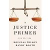 A Justice Primer (Wilson Douglas)