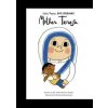 Little People, Big Dreams: Mother Teresa - Isabel Sanchez Vegara, Frances Lincoln Children's Books