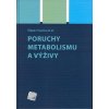 Poruchy metabolismu a výživy - Štěpán Svačina, kolektív autorov