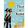 This is Rome