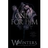 Only For Him