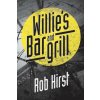 Willie's Bar and Grill (Rob Hirst)(Brožovaná)