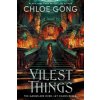 Vilest Things (Chloe Gong)(Brožovaná)