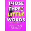 Tie vytúžené slová - Quinn Meghan