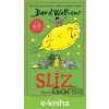 E-kniha Sliz - David Walliams, Tony Ross (ilustrátor)