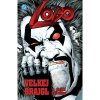 CREW Lobo: Velkej brajgl a další příběhy