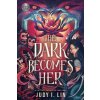 Rick Riordan Presents: The Dark Becomes Her